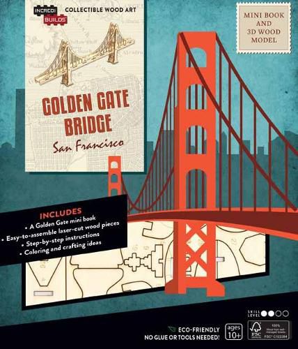 IncrediBuilds: San Francisco: Golden Gate Bridge Book and 3D Wood Model