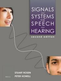 Cover image for Signals and Systems for Speech and Hearing: Second Edition