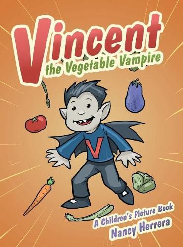 Cover image for Vincent the Vegetable Vampire