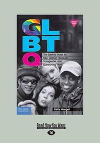 Cover image for GLBTQ: The Survival Guide for Gay, Lesbian, Bisexual, Transgender, and Questioning Teens