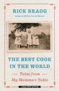 Cover image for The Best Cook in the World: Tales from My Momma's Table