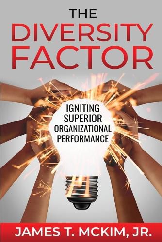 Cover image for The Diversity Factor: Igniting Superior Organizational Performance