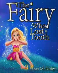 Cover image for The Fairy Who Lost a Tooth