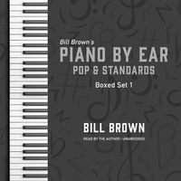 Cover image for Piano by Ear: Pop and Standards Box Set 1