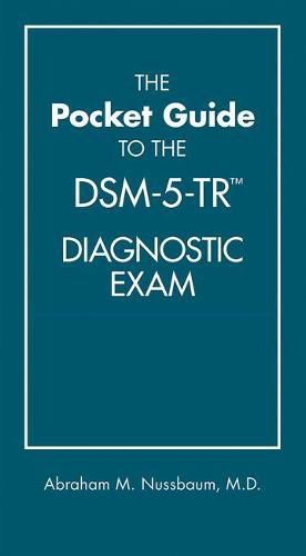 The Pocket Guide to the DSM-5-TR (TM) Diagnostic Exam