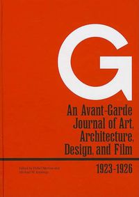 Cover image for G: An Avant-Garde Journal of Art, Architecture, Design, and Film, 1923-1926