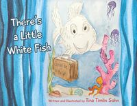 Cover image for There's a Little White Fish