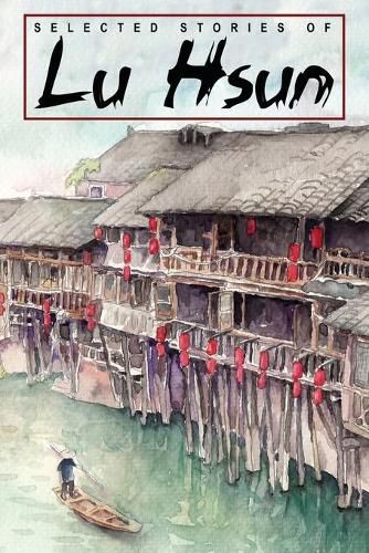 Cover image for Selected Stories of Lu Hsun