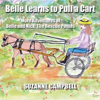 Cover image for Belle Learns to Pull a Cart