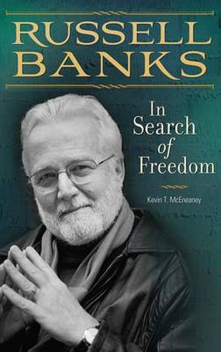 Russell Banks: In Search of Freedom
