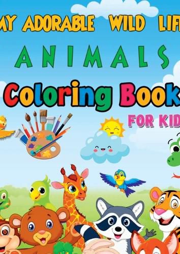 Cover image for My Adorable Wild Life Animals