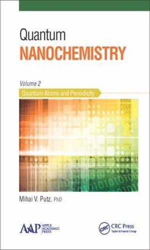 Cover image for Quantum Nanochemistry, Volume Two: Quantum Atoms and Periodicity