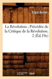 Cover image for La Revolution Precedee de la Critique de la Revolution. 2 (Ed.19e)