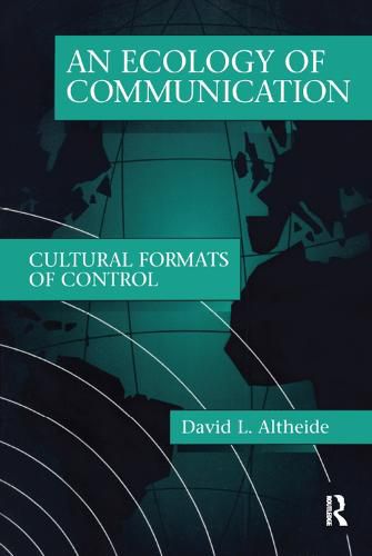 Cover image for An Ecology of Communication: Cultural Formats of Control