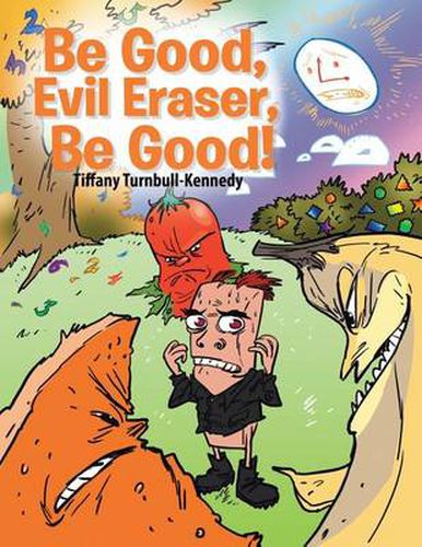 Cover image for Be Good, Evil Eraser, Be Good!