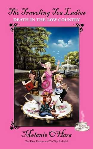 Cover image for The Traveling Tea Ladies Death in the Low Country