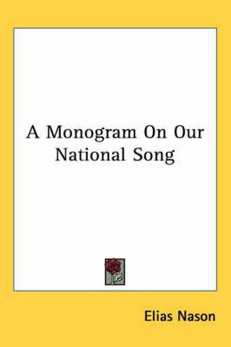 A Monogram on Our National Song