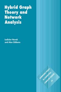 Cover image for Hybrid Graph Theory and Network Analysis