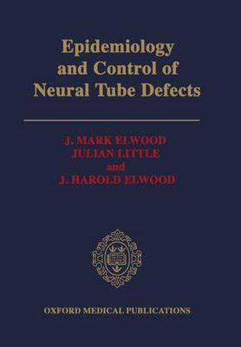 Epidemiology and Control of Neural Tube Defects