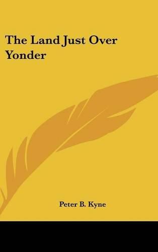 Cover image for The Land Just Over Yonder