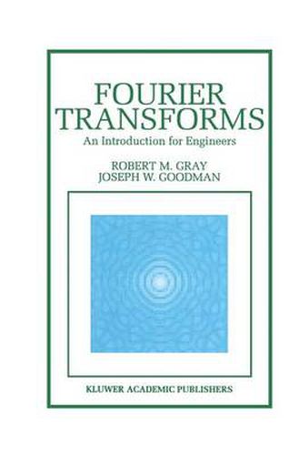 Fourier Transforms: An Introduction for Engineers