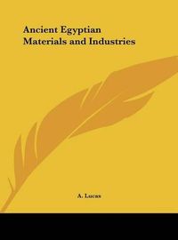 Cover image for Ancient Egyptian Materials and Industries