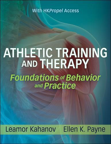 Cover image for Athletic Training and Therapy: Foundations Of Behavior And Practice