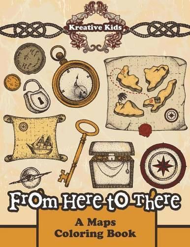 Cover image for From Here to There - A Maps Coloring Book