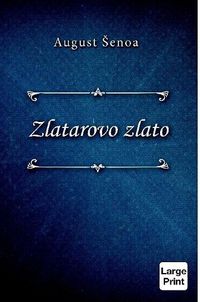 Cover image for Zlatarovo zlato