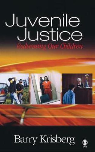 Juvenile Justice: Redeeming Our Children