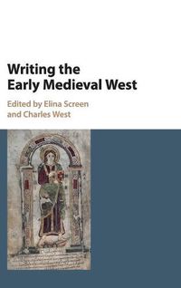 Cover image for Writing the Early Medieval West