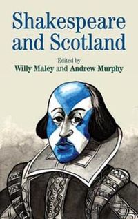 Cover image for Shakespeare and Scotland