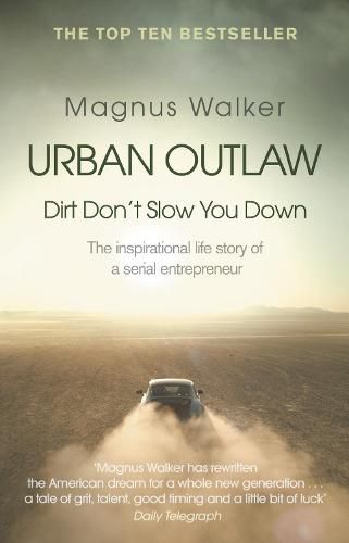 Urban Outlaw: Dirt Don't Slow You Down