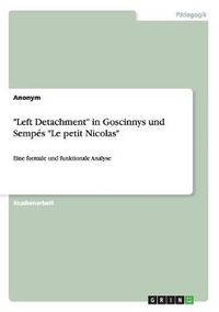 Cover image for Left Detachment in Goscinnys und Sempes Le petit Nicolas: Eine formale und funktionale Analyse