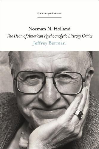 Norman N. Holland: The Dean of American Psychoanalytic Literary Critics