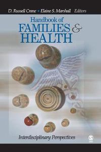 Cover image for Handbook of Families and Health: Interdisciplinary Perspectives