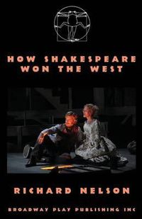 Cover image for How Shakespeare Won the West