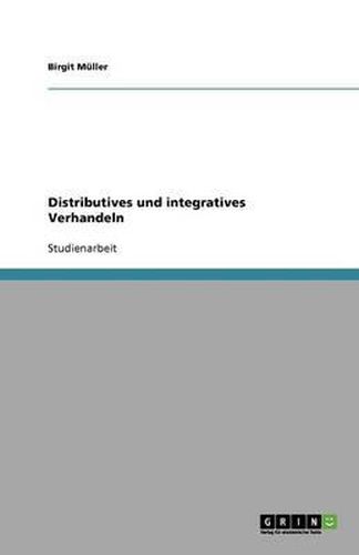 Cover image for Distributives und integratives Verhandeln