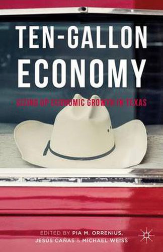 Cover image for Ten-Gallon Economy: Sizing Up Economic Growth in Texas