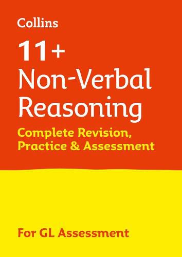 11+ Non-Verbal Reasoning Complete Revision, Practice & Assessment for GL: For the 2022 Gl Assessment Tests