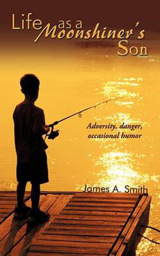 Cover image for Life as a Moonshiner's Son