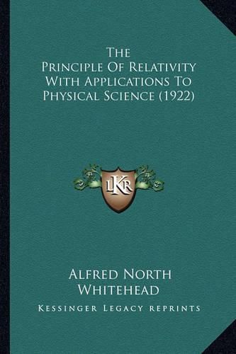 The Principle of Relativity with Applications to Physical Science (1922)