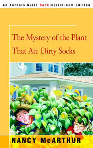 Cover image for The Mystery of the Plant That Ate Dirty Socks