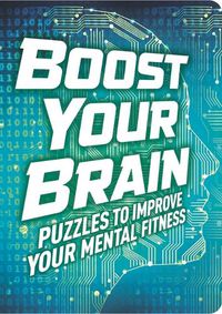 Cover image for Boost Your Brain: Puzzles to Improve Your Mental Fitness
