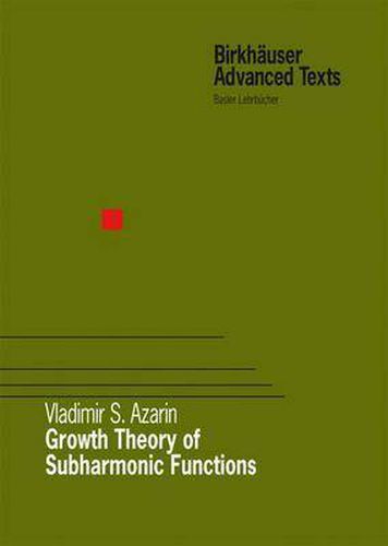 Cover image for Growth Theory of Subharmonic Functions