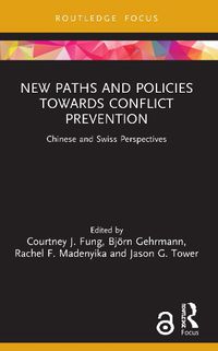 Cover image for New Paths and Policies towards Conflict Prevention