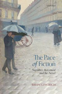 Cover image for The Pace of Fiction: Narrative Movement and the Novel