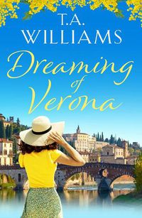 Cover image for Dreaming of Verona: An enchanting, feel-good holiday romance