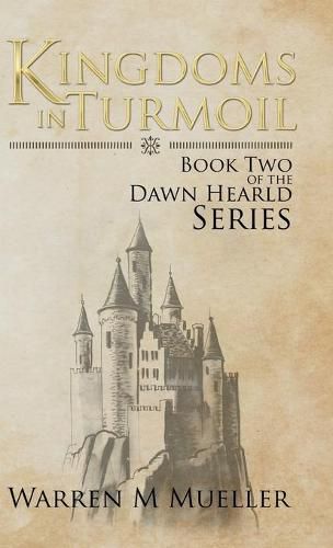 Cover image for Kingdoms in Turmoil: Book Two of the Dawn Herald Series