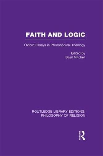 Cover image for Faith and Logic: Oxford Essays in Philosophical Theology